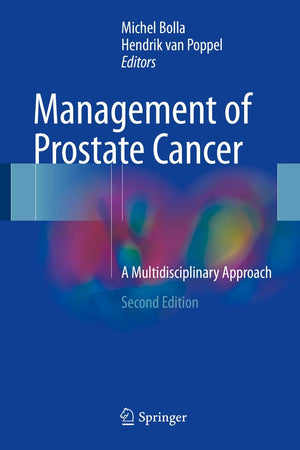 Management of Prostate Cancer: A Multidisciplinary Approach