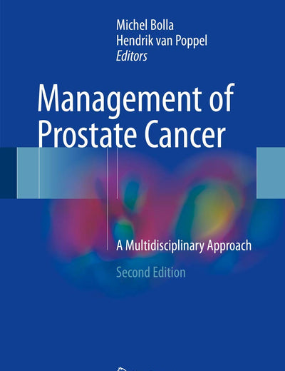 Management of Prostate Cancer: A Multidisciplinary Approach