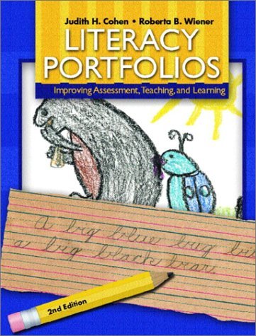 Literacy Portfolios: Improving Assessment, Teaching and Learning