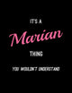 It's A Marian Thing, You Wouldn't Understand: Personalized Notebook Journal With Name Blank Lined Customized Diary Logbook Gifts