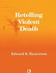 Retelling Violent Death