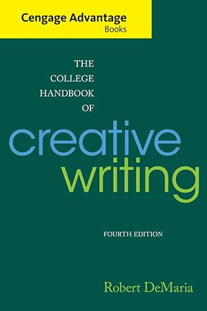 Cengage Advantage Books: The College Handbook of Creative Writing