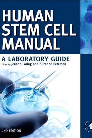 Human Stem Cell Manual: A Laboratory Guide