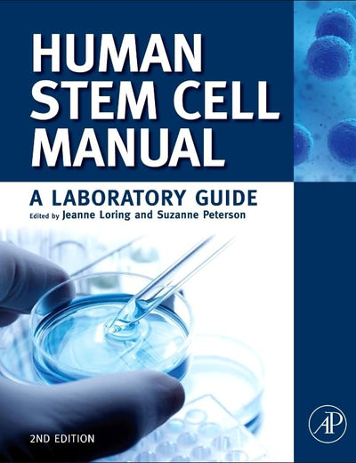 Human Stem Cell Manual: A Laboratory Guide