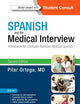 Spanish and the Medical Interview: A Textbook for Clinically Relevant Medical Spanish