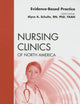 Evidence-Based Practice, An Issue of Nursing Clinics (Volume 44-1) (The Clinics: Nursing, Volume 44-1)