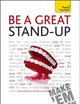 Be a Great Stand-Up: A Teach Yourself Guide (Teach Yourself: Reference)