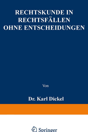Rechtskunde in Rechtsfällen ohne Entscheidungen: Zum Gebrauche bei akademischen Uebungen und beim Selbstudium für Iuristen, Forstbeflissene und Regierungsreferendare (German Edition)