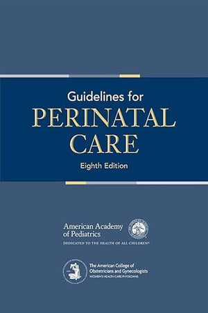 Guidelines for Perinatal Care