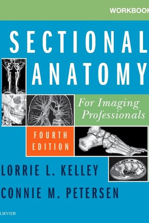 Workbook for Sectional Anatomy for Imaging Professionals