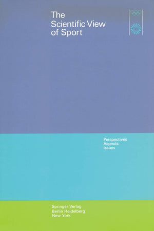 The Scientific View of Sport: Perspectives, Aspects, Issues