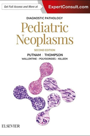 Diagnostic Pathology: Pediatric Neoplasms