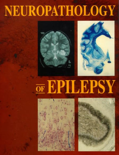 NEUROPATHOLOGY OF EPILEPSY
