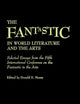 The Fantastic in World Literature and the Arts: Selected Essays from the Fifth International Conference on the Fantastic in the Arts (Contributions to the Study of Science Fiction and Fantasy)