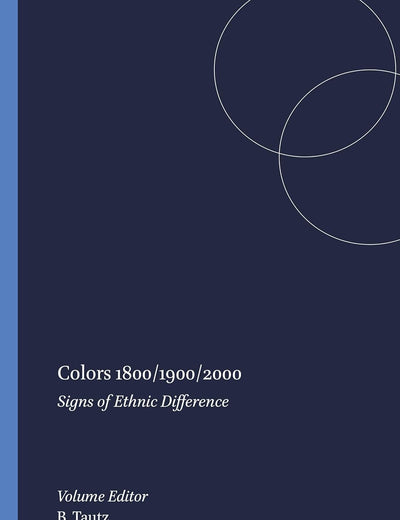 Colors 1800/1900/2000: Signs of Ethnic Difference (Amsterdamer Beiträge zur neueren Germanistik, 56)