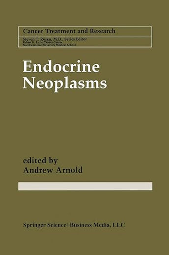 Endocrine Neoplasms (Cancer Treatment and Research)