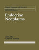 Endocrine Neoplasms (Cancer Treatment and Research)