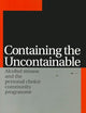 Containing the Uncontainable: Alcohol Misuse and the Personal Choice Community Programme