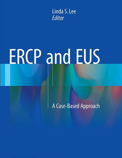 ERCP and EUS: A Case-Based Approach