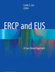 ERCP and EUS: A Case-Based Approach