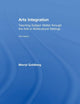 Arts Integration: Teaching Subject Matter through the Arts in Multicultural Settings