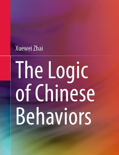 The Logic of Chinese Behaviors