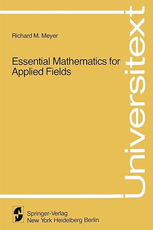 Essential Mathematics for Applied Fields (Universitext)
