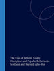 The Uses of Reform: 'Godly Discipline' and Popular Behavior in Scotland and Beyond, 1560-1610 (Studies in Medieval and Reformation Traditions, 58)
