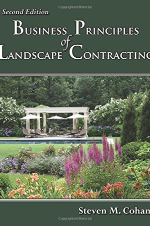 Business Principles of Landscape Contracting, Second Edition