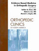Evidence Based Medicine in Orthopedic Surgery, An Issue of Orthopedic Clinics (Volume 41-2) (The Clinics: Orthopedics, Volume 41-2)