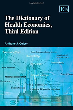 The Dictionary of Health Economics, Third Edition