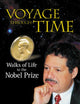 VOYAGE THROUGH TIME: WALKS OF LIFE TO THE NOBEL PRIZE