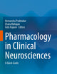 Pharmacology in Clinical Neurosciences: A Quick Guide