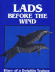Lads Before the Wind: Diary of a Dolphin Trainer