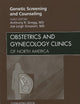 Genetic Screening and Counseling, An Issue of Obstetrics and Gynecology Clinics (Volume 37-1) (The Clinics: Internal Medicine, Volume 37-1)