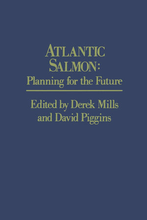 Atlantic Salmon: Planning for the Future The Proceedings of the Third International Atlantic Salmon Symposium – held in Biarritz, France, 21–23 October, 1986