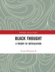 Black Thought (Routledge African Studies)