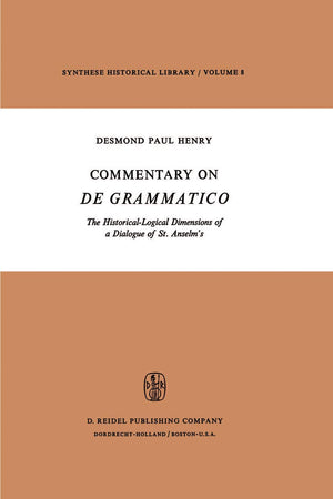Commentary on De Grammatico: The Historical-Logical Dimensions of a Dialogue of St. Anselm’s