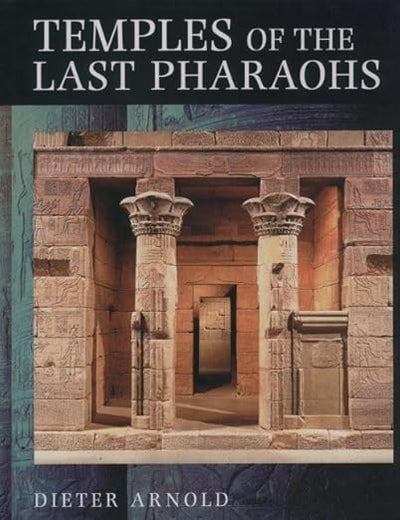Temples of the Last Pharaohs