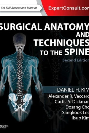 Surgical Anatomy and Techniques to the Spine: Expert Consult - Online and Print