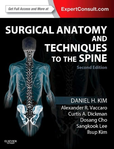 Surgical Anatomy and Techniques to the Spine: Expert Consult - Online and Print