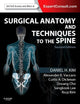 Surgical Anatomy and Techniques to the Spine: Expert Consult - Online and Print