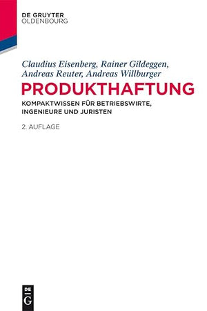 Produkthaftung: Kompaktwissen für Betriebswirte, Ingenieure und Juristen (German Edition)