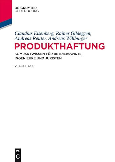Produkthaftung: Kompaktwissen für Betriebswirte, Ingenieure und Juristen (German Edition)