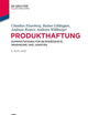 Produkthaftung: Kompaktwissen für Betriebswirte, Ingenieure und Juristen (German Edition)