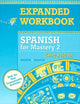 Spanish for Mastery 2: Entre Nosotros (Spanish Edition)