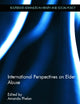 International Perspectives on Elder Abuse (Routledge Advances in Health and Social Policy)