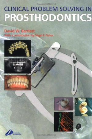 Clinical Problem Solving in Prosthodontics