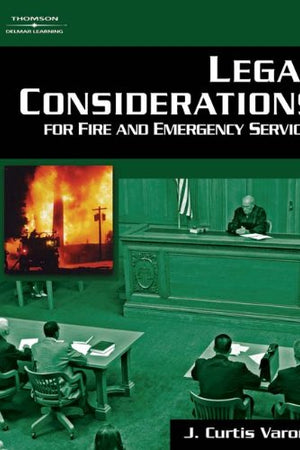 Legal Considerations For Fire and Emergency Services