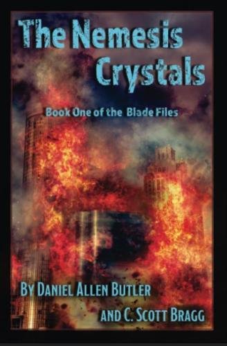 The Nemesis Crystals: Book One of the Blade Files (Volume 1)